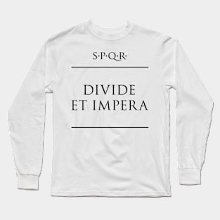 Latin quote Divide et impera Long Sleeve T-Shirt